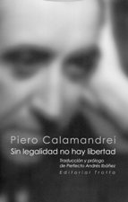 SIN LEGALIDAD NO HAY LIBERTAD