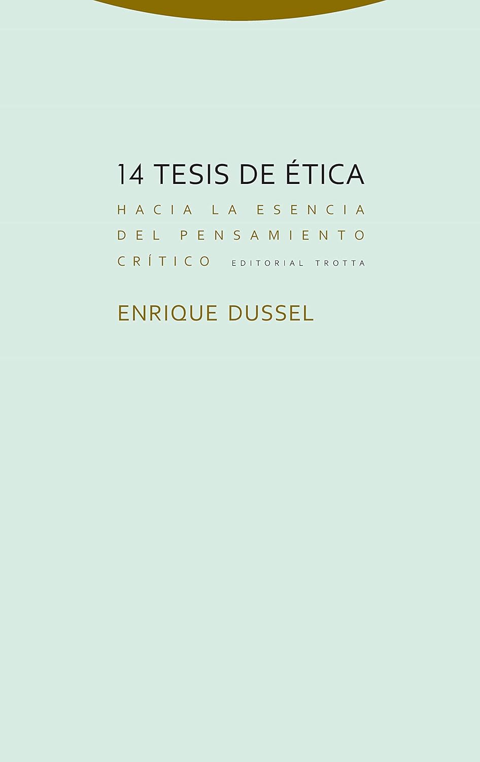 C-14 TESIS DE ÉTICA. HACIA LA ESENCIA DEL PENSAMIENTO CRÍTICO2105958914
