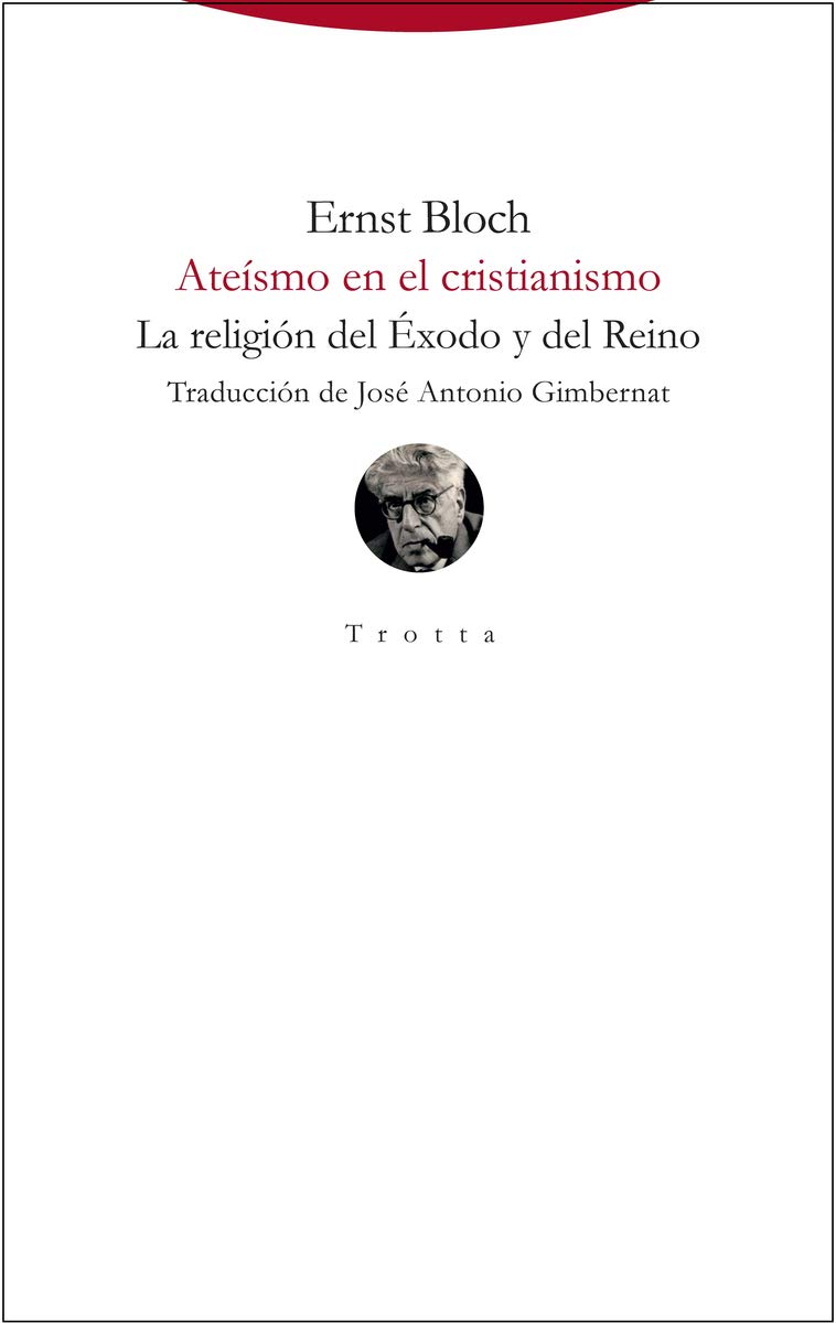 ATEÍSMO EN EL CRISTIANISMO. LA RELIGION DEL EXODO Y DEL REINO DE DIOS2019018475