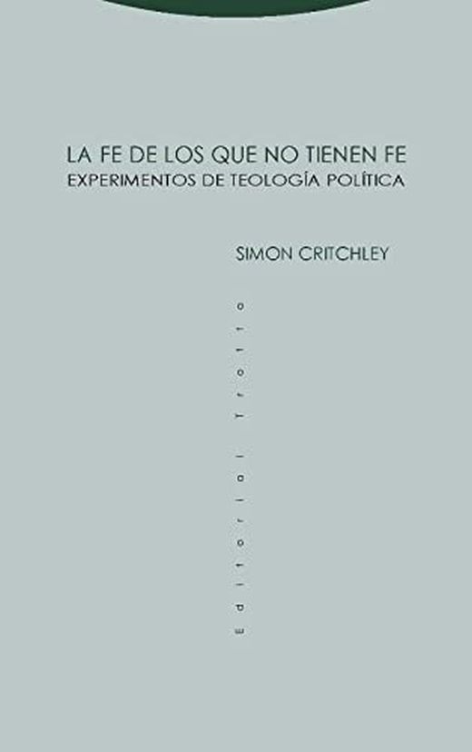 LA FE DE LOS QUE NO TIENEN FE. EXPERIMENTOS DE TEOLOGIA POLITICA52182014