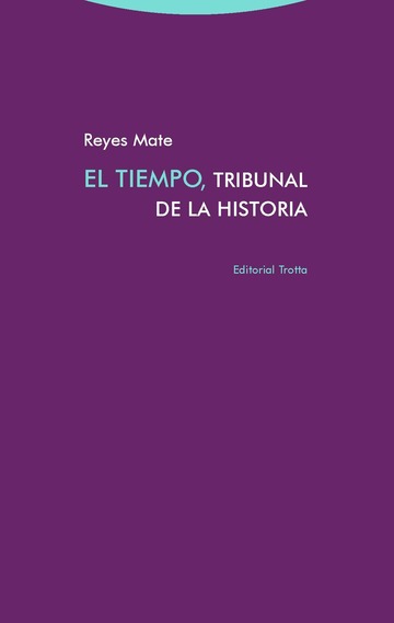 TIEMPO, TRIBUNAL DE LA HISTORIA