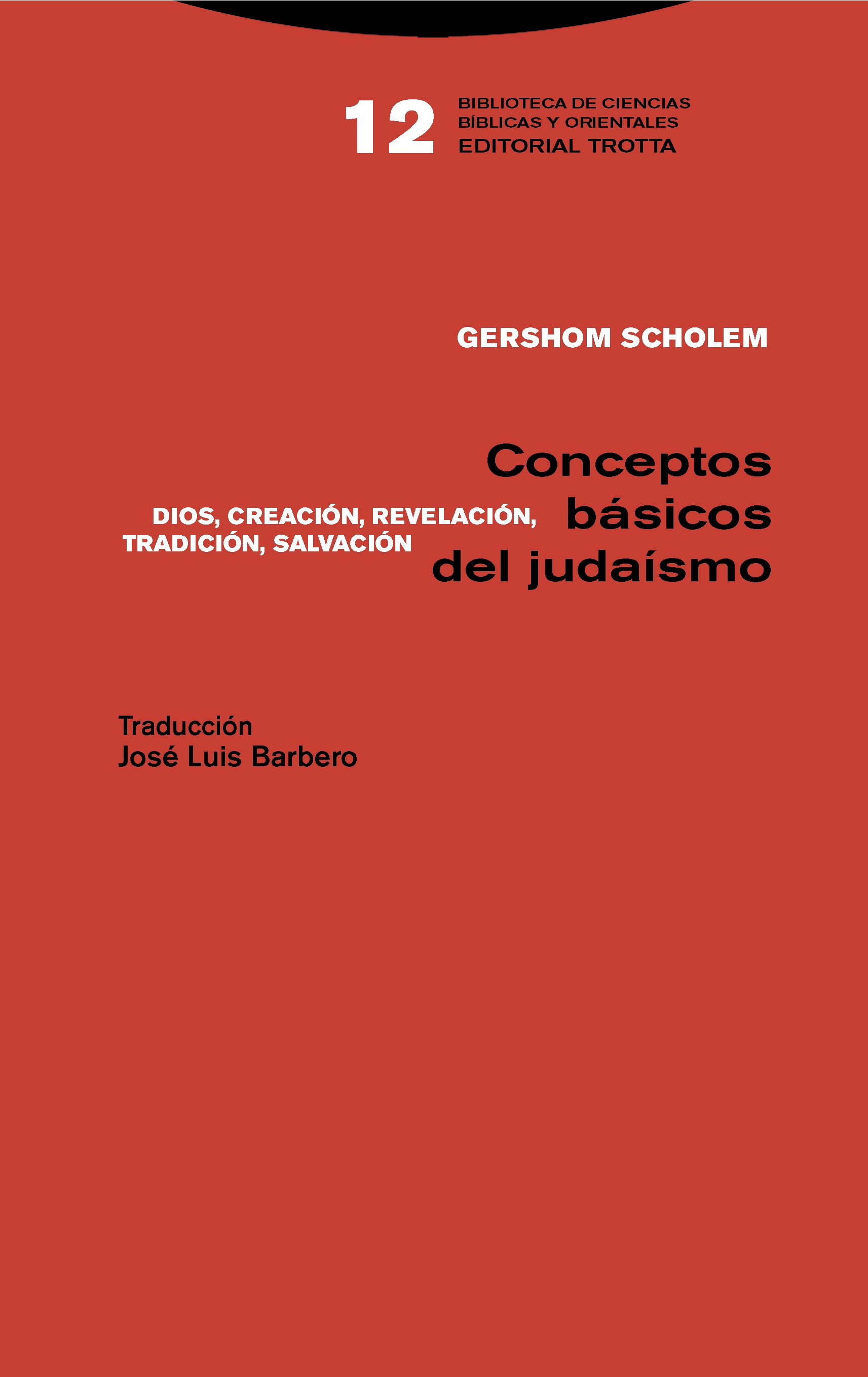 CONCEPTOS BASICOS DE JUDAISMO. DIOS, CREACION, REVELACION, TRADICION, SALVA1773081663