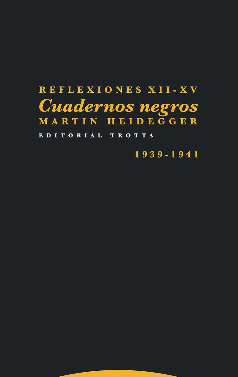 CUADERNOS NEGROS (1939 - 1941). REFLEXIONES XII -XV2086499168