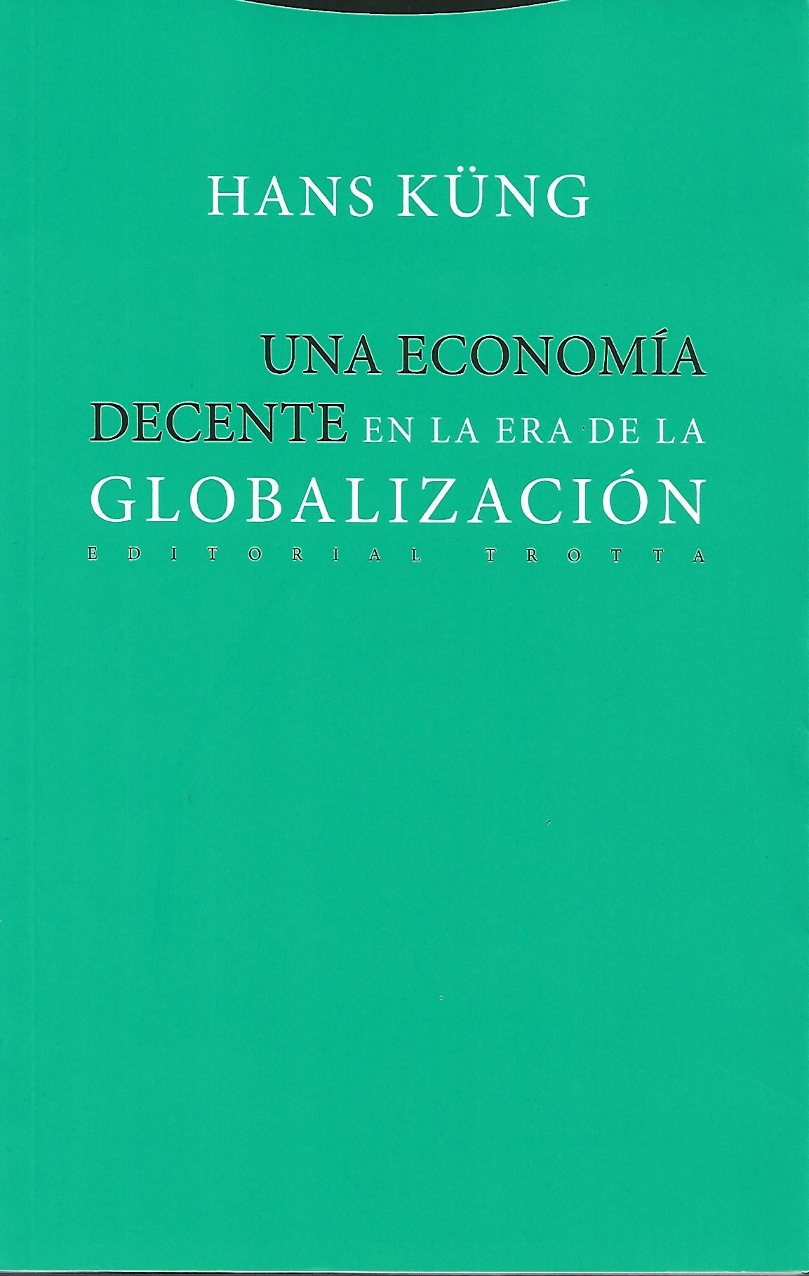 UNA ECONOMIA DECENTE EN LA ERA DE LA GLOBALIZACION
