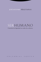 SER HUMANO. CUESTION DE DIGNIDAD EN TODAS LAS CULTURAS281103502