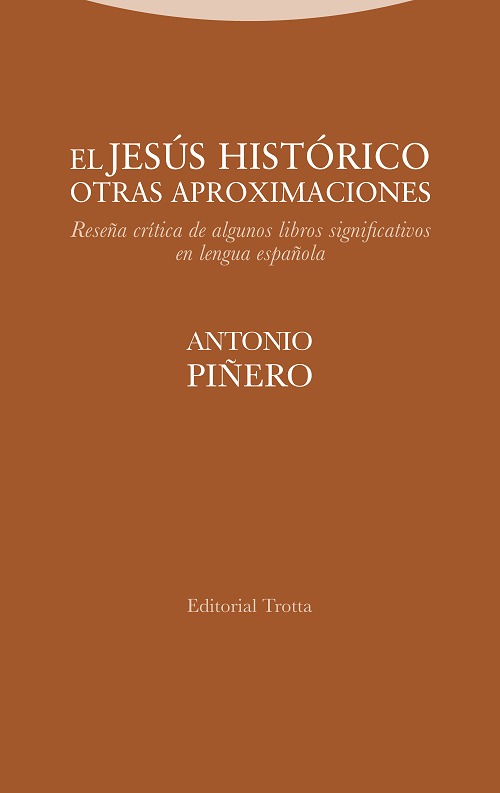 EL JESUS HISTORICO OTRAS APROXIMACIONES. RESEÑA CRITICA DE ALGUNOS LIBROS SIGNIFICATIVOS EN LENGUA ESPAÑOLA1761129919