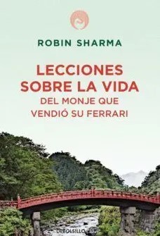 LECCIONES SOBRE LA VIDA DEL MONJE QUE VENDIÓ SU FERRARI621078210