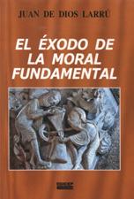 EXODO DE LA MORAL FUNTAMENTAL1669682826