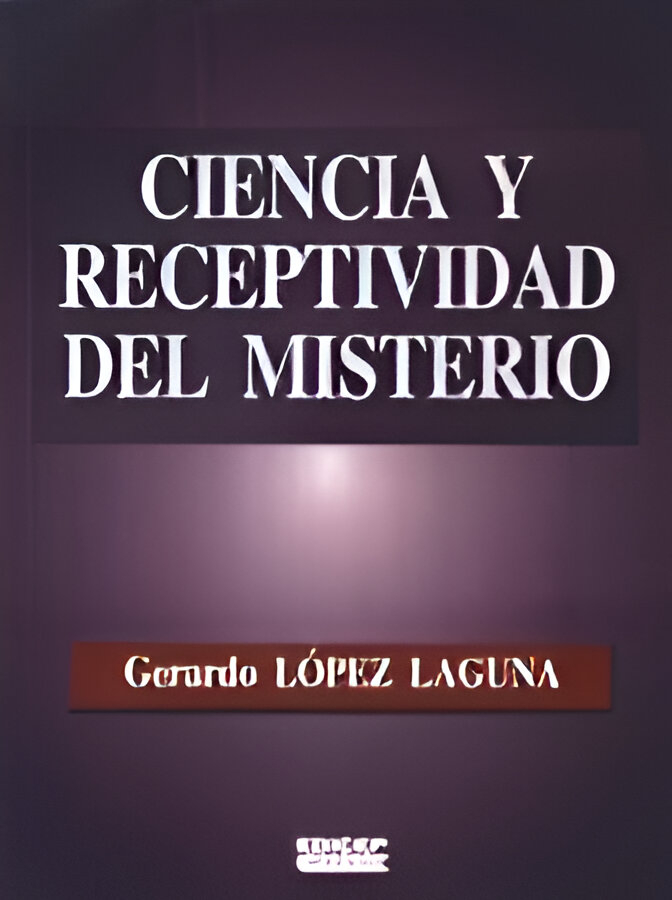CIENCIA Y RECEPTIVIDAD DEL MISTERIO2037967879