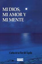 MI DIOS, MI AMOR Y MI MENTE