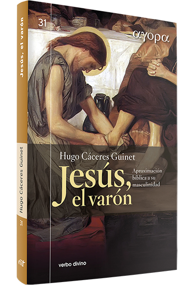 JESUS, EL VARON. APROXIMACION BIBLICA A SU MASCULINIDAD161397551