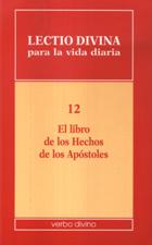 LECTIO DIVINA 12. EL LIBRO DE LOS HECHOS DE LOS APOSTOLES
