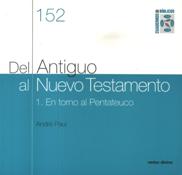 DEL ANTIGUO AL NUEVO TESTAMENTO 1. EN TORNO AL PENTATEUCO512769442