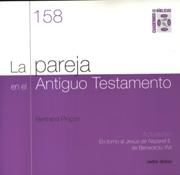 LA PAREJA EN EL ANTIGUO TESTAMENTO161397551