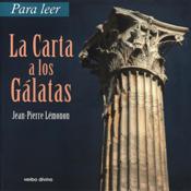 PARA LEER LA CARTA A LOS GALATAS