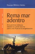 REMA MAR ADENTRO. ENCUENTROS BIBLICOS DESDE LA LECTIO DIVINA PARA UNA N.E.
