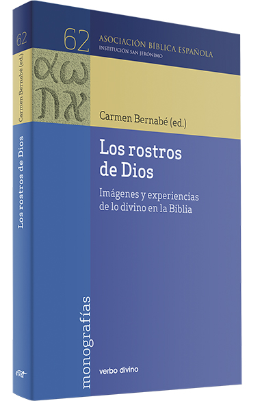ROSTROS DE DIOS. IMAGENES Y EXPERIENCIAS DE LO DIVINO EN LA BIBLIA161397551