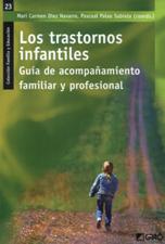 TRASTORNOS INFANTILES. GUIA DE ACOMPAÑAMIENTO FAMILIAR Y PROFESIONAL133005842