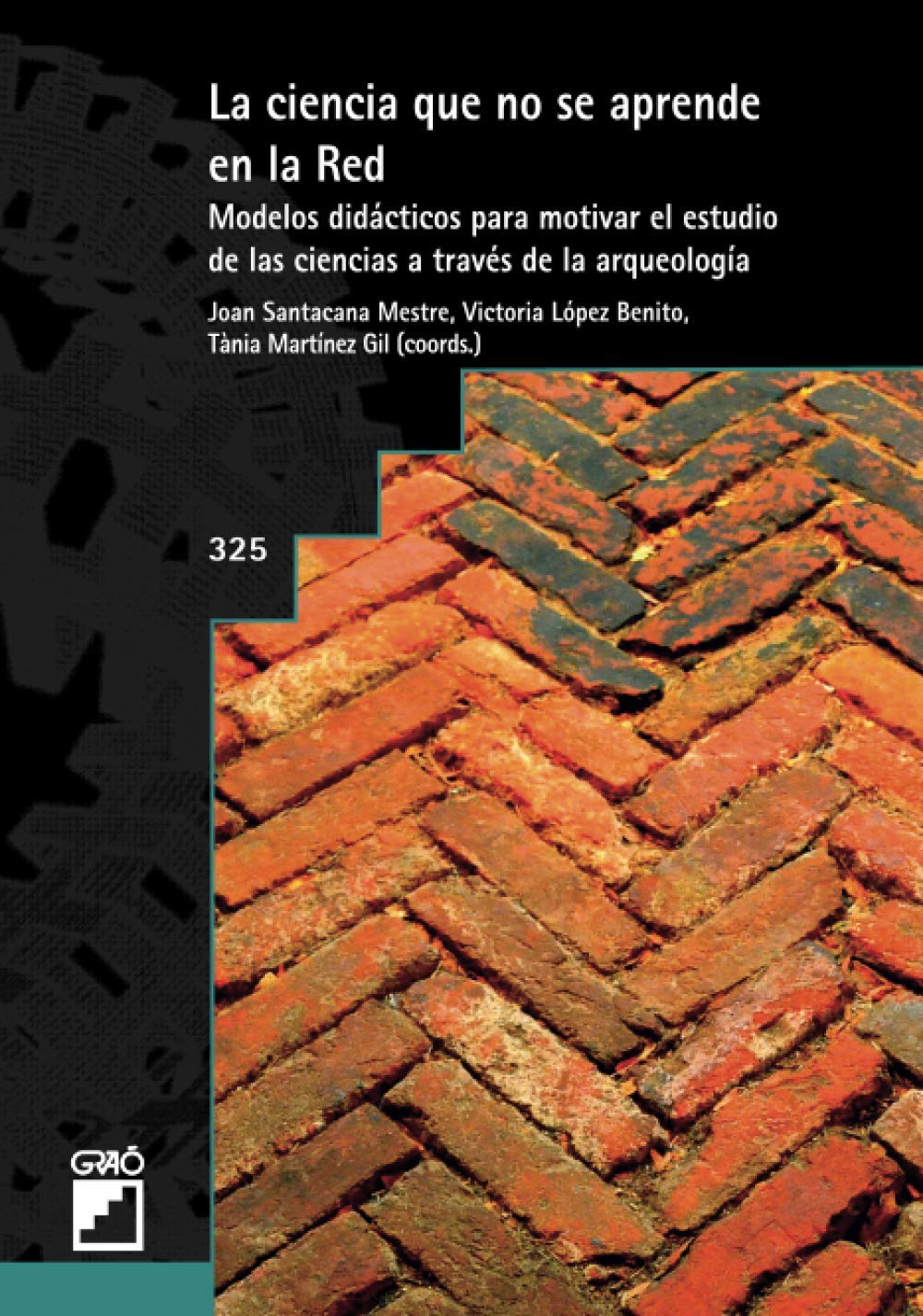 CIENCIA QUE NO SE APRENDE EN LA RED. MODELOS DIDACTICOS PARA MOTIVAR1264023696