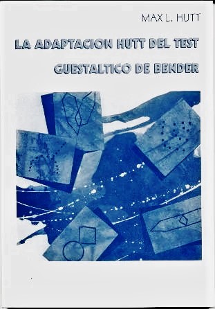 ADAPTACION HUTT DEL TEST GUESTALTICO DE BENDER(TEXTO)1995926620