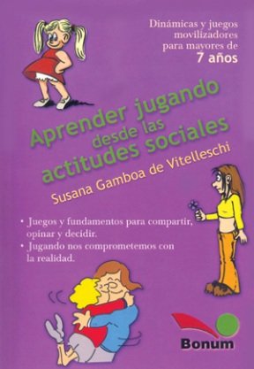 APRENDER JUGANDO DESDE LAS ACTITUDES SOCIALES1760727993