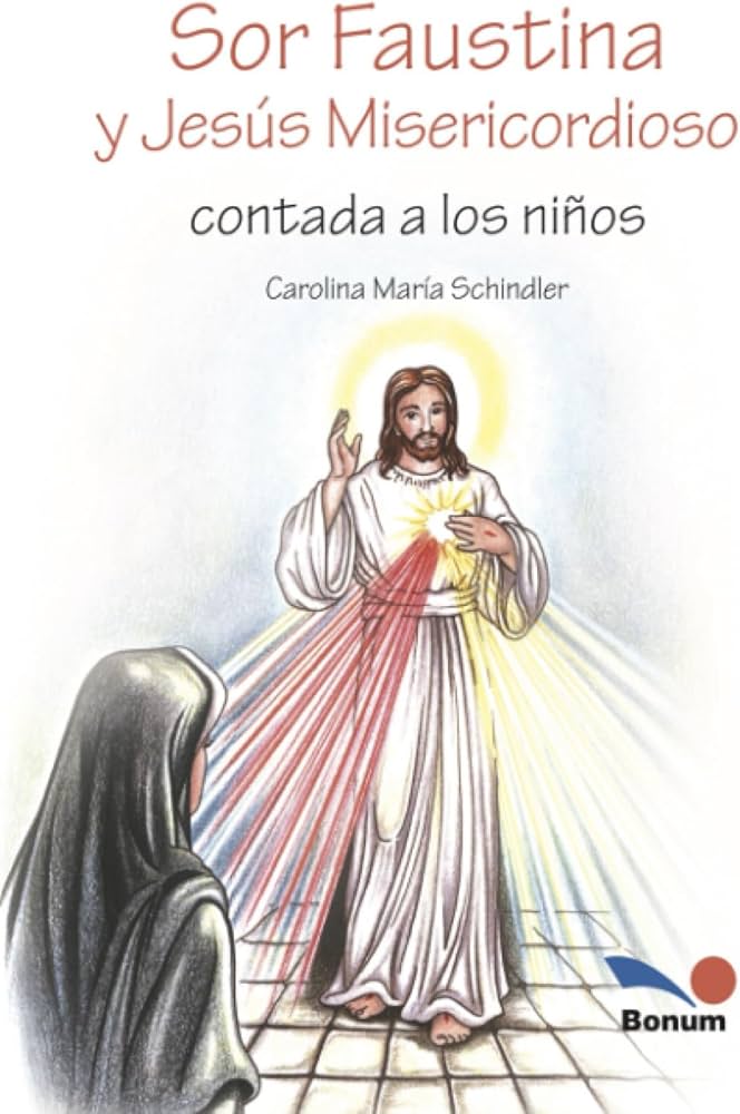SOR FAUSTINA Y JESUS MISERICORDIOSO. CONTADA A LOS NIÑOS1810817678