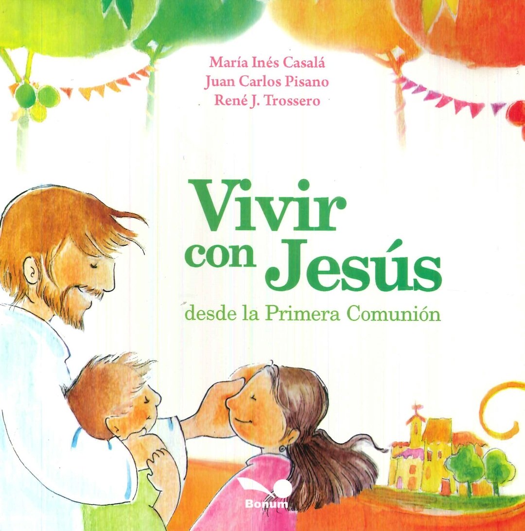 VIVIR CON JESUS. DESDE LA PRIMERA COMUNION1810817678