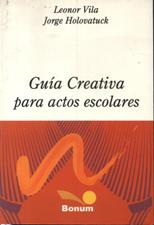 GUIA CREATIVA PARA ACTOS ESCOLARES462712607