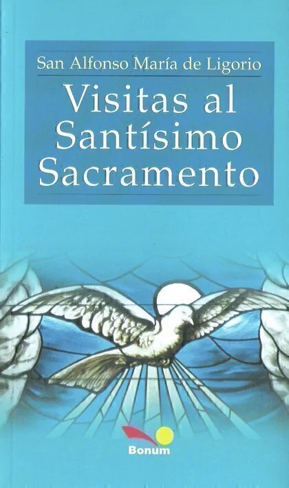 VISITAS AL SANTÍSIMO SACRAMENTO
