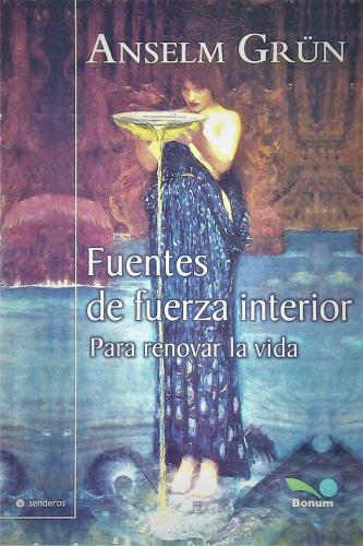 FUENTES DE FUERZA INTERIOR. PARA RENOVAR LA VIDA1582849471