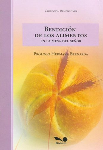 BENDICION DE LOS ALIMENTOS. EN LA MESA DEL SEÑOR2087606369