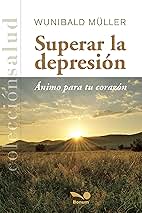 SUPERAR LA DEPRESION. ANIMO PARA TU CORAZON.552161879