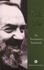 PADRE PIO. SU TESTAMENTO ESPIRITUAL1245282234