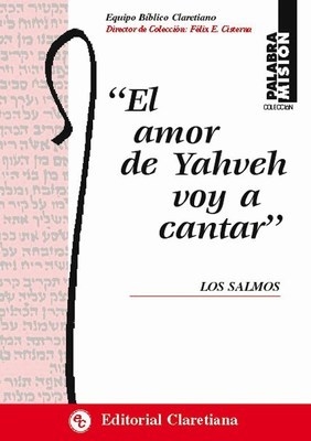 EL AMOR DE YAHVEH VOY A CANTAR. LOS SALMOS1369236416