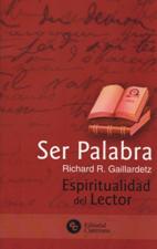 SER PALABRA. ESPIRITUALIDAD DEL LECTOR1708882687
