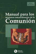 MANUAL PARA LOS MINISTROS EXTRAORDINARIOS DE LA COMUNION