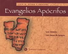 EVANGELIOS APOCRIFOS. LOS RELATOS, LAS CLAVES DE LECTURA