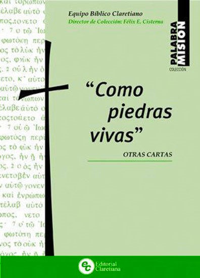 COMO PIEDRAS VIVAS. OTRAS CARTAS133005842