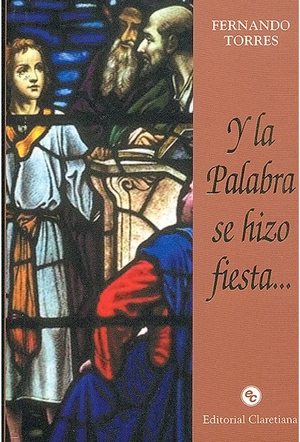 Y LA PALABRA SE HIZO FIESTA... EVANGELIOS ABC161397551