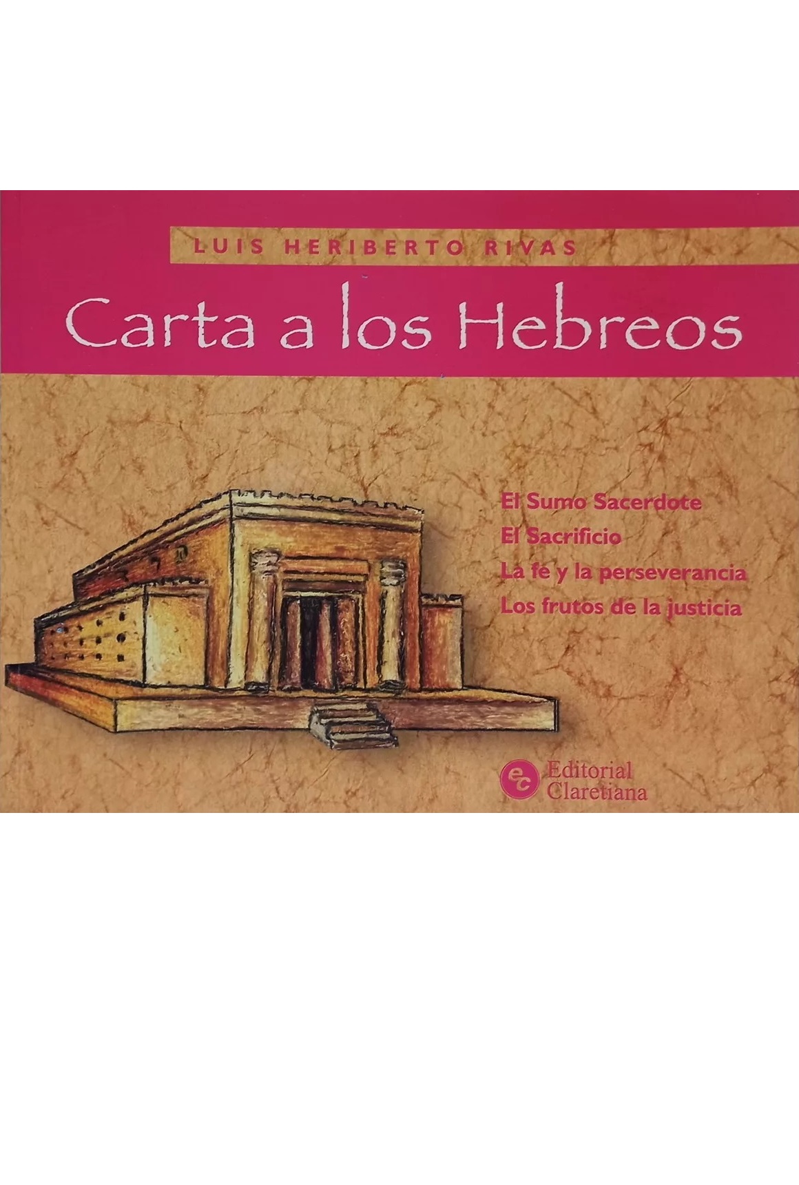 CARTA A LOS HEBREOS. EL SUMO SACERDOTE. EL SACRIFICIO512769442