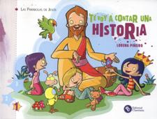 TE VOY A CONTAR UNA HISTORIA. LAS PARABOLAS DE JESUS1810817678