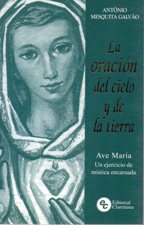 ORACION DEL CIELO Y DE LA TIERRA. AVE MARIA