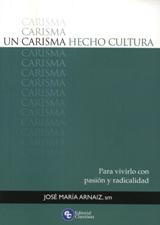 UN CARISMA HECHO CULTURA. PARA VIVIRLO CON PASION Y RADICALIDAD1582849471