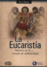 EUCARISTIA. MISTERIO DE FE Y ESCUELA DE SOLIDARIDAD554677599