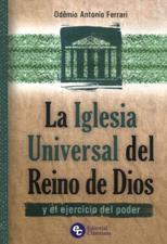 LA IGLESIA UNIVERSAL DEL REINO DE DIOS Y EL EJERCICIO DEL PODER2110503291