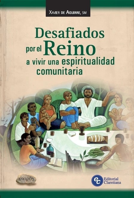 DESAFIADOS POR EL REINO A VIVIR UNA ESPIRITUALIDAD COMUNITARIA133005842