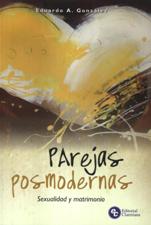 PAREJAS POSMODERNAS. SEXUALIDAD Y MATRIMONIO