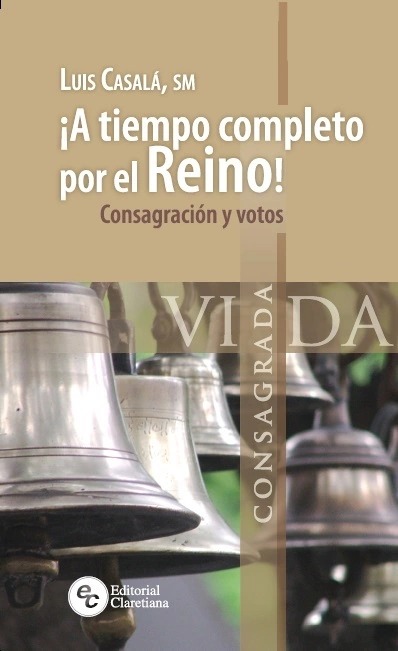 A TIEMPO COMPLETO POR EL REINO!. CONSAGRACION Y VOTOS133005842