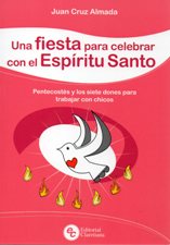 FIESTA PARA CELEBRAR CON EL ESPIRITU SANTO. PENTECOSTES Y LOS SIETE DONES1762221977