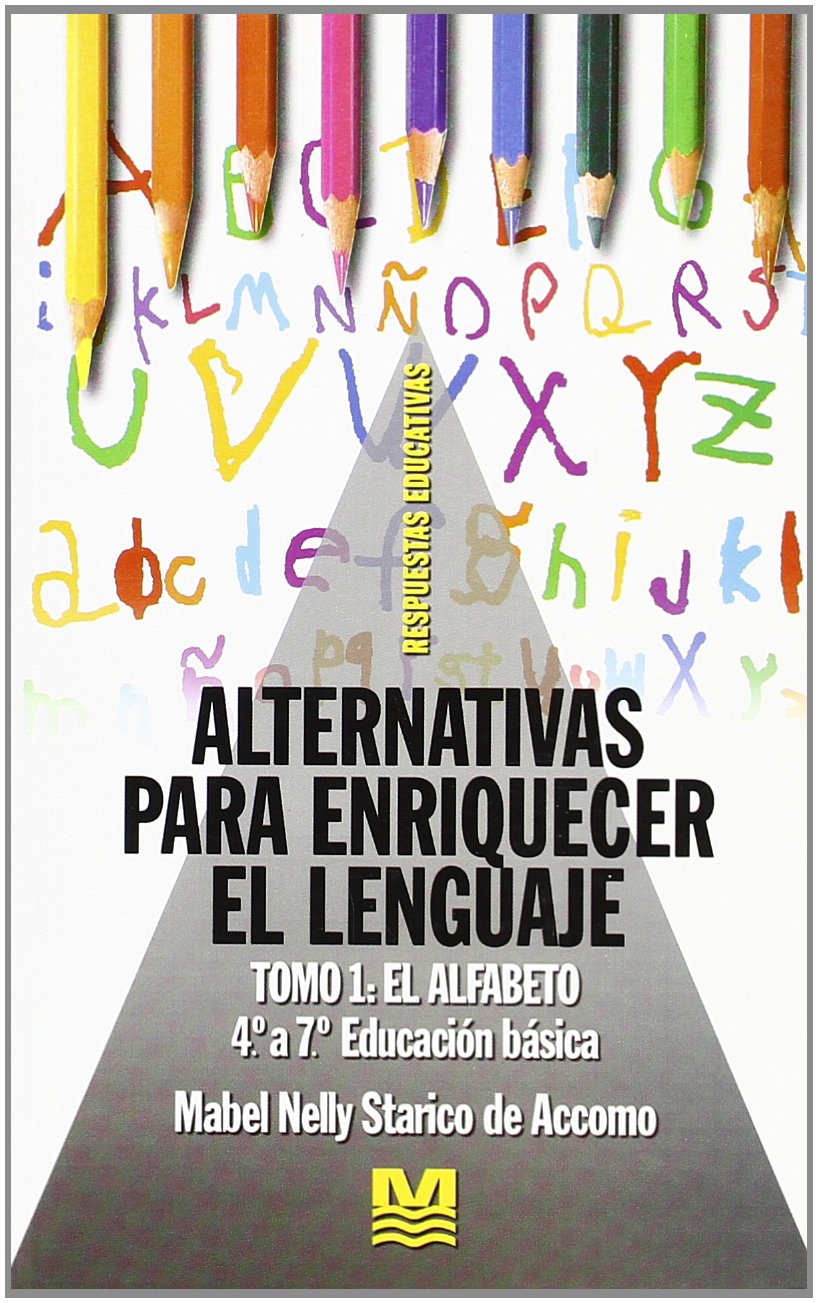 ALTERNATIVAS PARA ENRIQUECER EL LENGUAJE. TOMO 1: EL AL1827576844